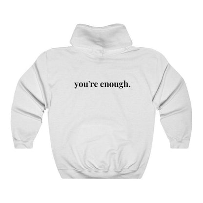YOU'RE ENOUGH Trendy Hoodie
